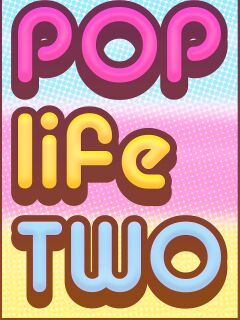 Pop Life 2 Preview