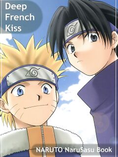 (C61) [Iikamoshinnai (Mizushima Yui, Tsuta Hiroko)] Deep French Kiss (Naruto) [Incomplete]