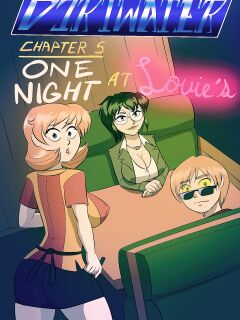 [The Arthman] Dirtwater - Chapter 5 - One Night at Louie's (Complete)