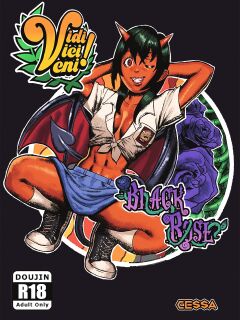 [Vidi Vici Veni(Cessa)] Black Rose
