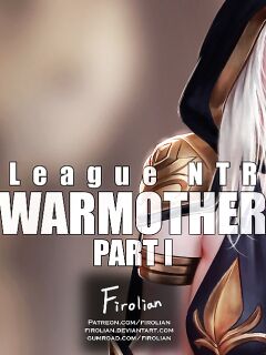 [firolian] LeagueNTR#6 - The Warmother Part 1