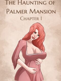 The Haunting Of Palmer Mansion Ch. 1-15 [JDSeal]