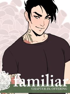 Familiar [Soushiyo] - Act 3 - Chapter 16.5 - Offering