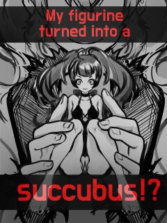 [Yeougui] My figurine turned into a succubus!