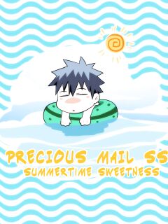 Precious Mail Side Story : Summertime Sweetness