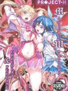 [Kanon Ishino] Magical Warriors Chocolat and Pudding [Project-H]