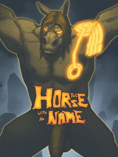 [Forgewielder] The Horse With No Name