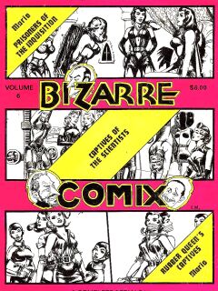 Bizarre Comix - Volume #6