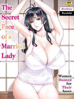 [Hoshino Ryuichi] Hitozuma no Kao ~Anal o Karareta Onna-tachi~ | The Secret Face of a Married Lady - Women Hunted for Their Asses Preview