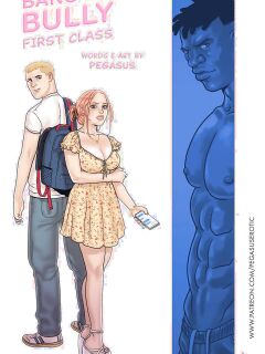 [Pegasus] Bang my Bully: First Class