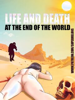 [Super Melons] Life and Death at the End of the World