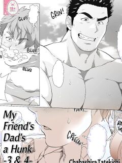 My Friend's Dad is a Hunk chapter 3+4