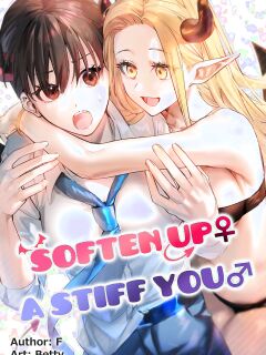 [TSF no F (Betty)] Soften up♀ a stiff you♂