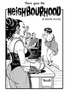 There Goes The Neighborhood